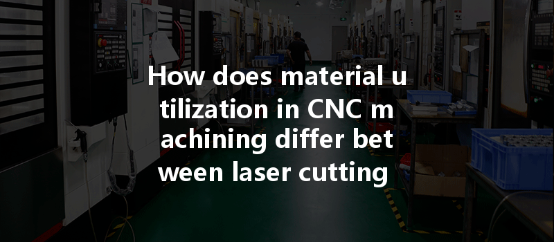 How Can Cnc Machining Optimize Energy Consumption And Improve Efficiency In Manufacturing Processes?