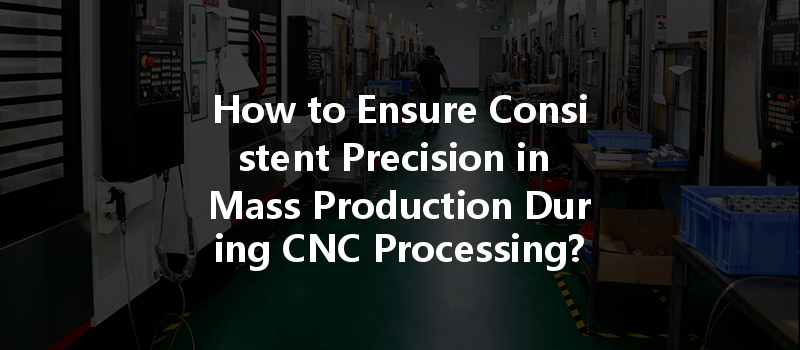 How Can Cnc Machining Optimize Energy Consumption And Improve Efficiency In Manufacturing Processes?