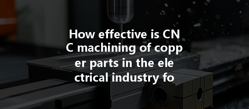 How Can Cnc Machining Optimize Energy Consumption And Improve Efficiency In Manufacturing Processes?