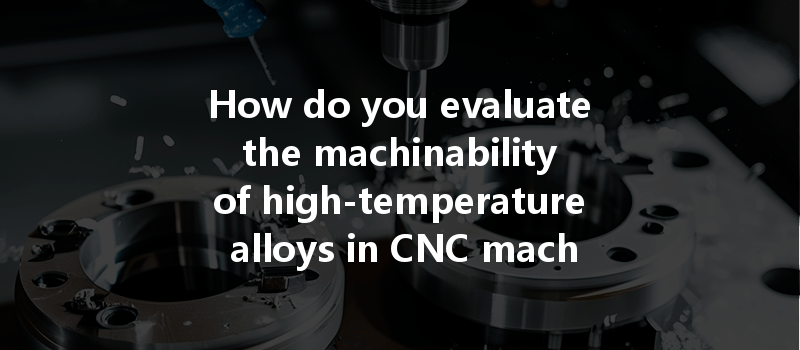 How Can Cnc Machining Optimize Energy Consumption And Improve Efficiency In Manufacturing Processes?