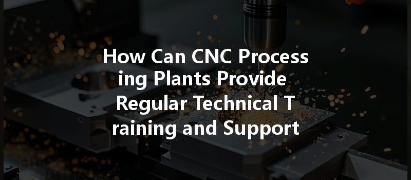 How Can Cnc Machining Optimize Energy Consumption And Improve Efficiency In Manufacturing Processes?