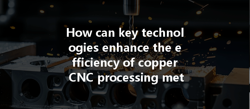 How Can Cnc Machining Optimize Energy Consumption And Improve Efficiency In Manufacturing Processes?