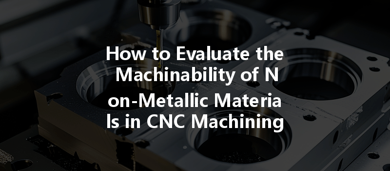 How Can Cnc Machining Optimize Energy Consumption And Improve Efficiency In Manufacturing Processes?