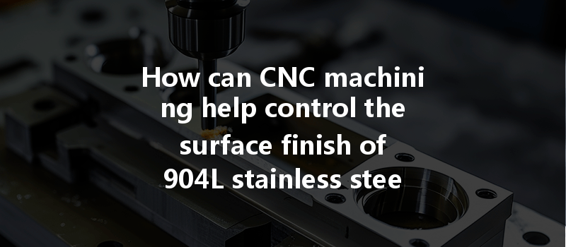 How Can Cnc Machining Optimize Energy Consumption And Improve Efficiency In Manufacturing Processes?