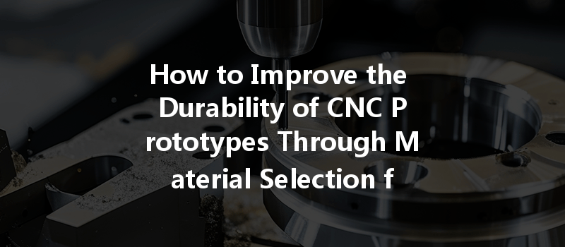 How Can Cnc Machining Optimize Energy Consumption And Improve Efficiency In Manufacturing Processes?