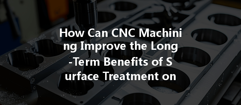 How Can Cnc Machining Optimize Energy Consumption And Improve Efficiency In Manufacturing Processes?