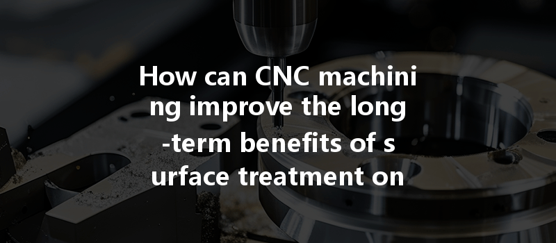 How Can Cnc Machining Optimize Energy Consumption And Improve Efficiency In Manufacturing Processes?